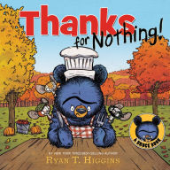 Title: Thanks for Nothing (A Little Bruce Book), Author: Ryan T. Higgins