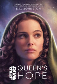 Title: Queen's Hope (Star Wars), Author: E. K. Johnston