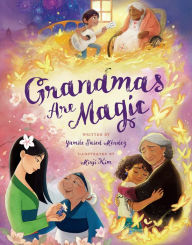 Title: Grandmas Are Magic, Author: Yamile Saied Méndez