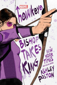 Title: Hawkeye: Bishop Takes King, Author: Ashley Poston