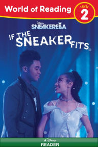 Title: World of Reading, Level 2: Sneakerella: If the Sneaker Fits, Author: Disney Books