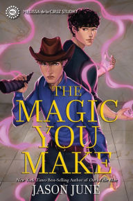 Title: The Magic You Make, Author: Jason June