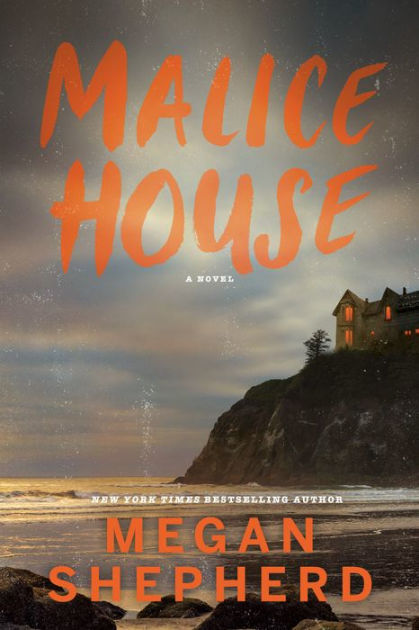 Father Daughter Hd Hq Movies - Malice House by Megan Shepherd, Hardcover | Barnes & NobleÂ®