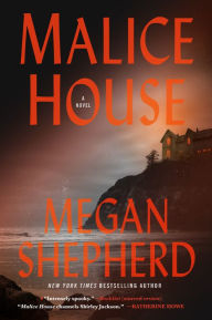 Title: Malice House, Author: Megan Shepherd