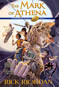 Title: The Heroes of Olympus, Book Three: The Mark of Athena: The Graphic Novel, Author: Rick Riordan
