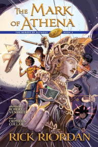 Title: The Heroes of Olympus, Book Three: The Mark of Athena, The Graphic Novel, Author: Rick Riordan