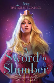 Title: A Sword In Slumber, Author: Sara Raasch