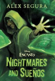 Title: Encanto: Nightmares and Sueños, Author: Alex Segura