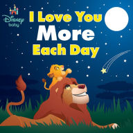 Title: Disney Baby: I Love You More Each Day, Author: Nancy Parent
