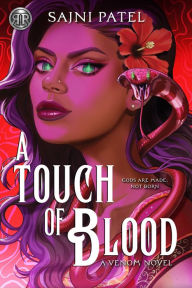 Title: Rick Riordan Presents: A Touch of Blood, Author: Sajni Patel