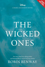 Title: The Dark Ascension Series: The Wicked Ones, Author: Robin Benway
