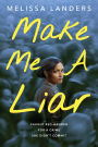 Make Me a Liar