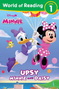 Title: World of Reading: Disney Junior Minnie: Upsy Minnie and Daisy, Author: Paige Desjardins