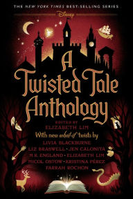 Title: A Twisted Tale Anthology, Author: Elizabeth Lim