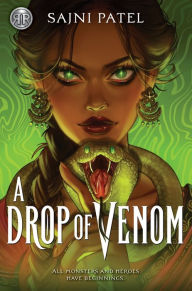 Title: Rick Riordan Presents: A Drop of Venom, Author: Sajni Patel