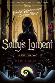 Title: Sally's Lament: A Twisted Tale, Author: Mari Mancusi