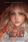 A Raging Heart