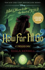 How Far I'll Go: A Twisted Tale (B&N Exclusive Edition)