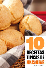 Title: 10 Receitas típicas de Minas Gerais, Author: Ana Luiza Tudisco