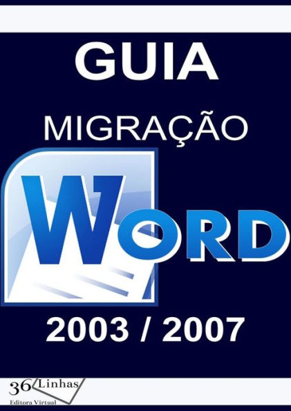 Guia Migração Word 2003/2007
