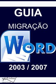 Title: Guia Migração Word 2003/2007, Author: Ricardo Garay