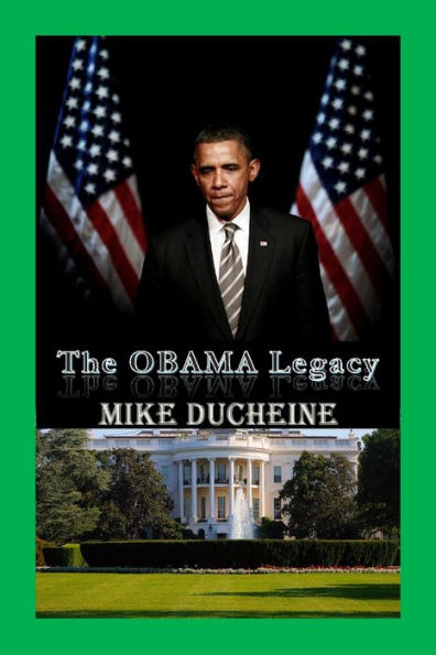 The OBAMA Legacy