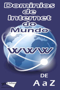 Title: Dominios de internet do Mundo, Author: Ricardo Garay