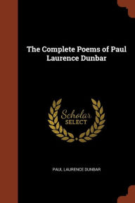 The Complete Poems of Paul Laurence Dunbar