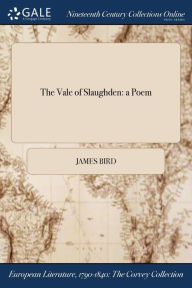 Title: The Vale of Slaughden: a Poem, Author: James Bird MD