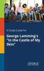 A Study Guide for George Lamming's