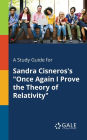A Study Guide for Sandra Cisneros's