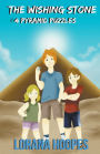 The Wishing Stone: #4 Pyramid Puzzles
