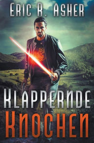 Title: Klappernde Knochen, Author: Eric R Asher