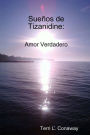 Sueños de Tizanidine: Amor Verdadero/ paperback