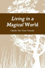 Living in a Magical World
