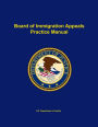 Board of Immigration Appeals Practice Manual