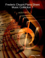 Frederic Chopin Piano Sheet Music Collection 1