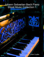 Johann Sebastian Bach Piano Sheet Music Collection 1
