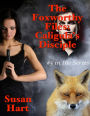 The Foxworthy Files: Caligula's Disciple - #5 In the Series