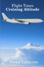 Flight Times: Cruising Altitude