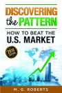 Discovering the Pattern - How to Beat the Market 2018 Edition Black & White