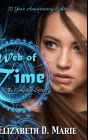 Web of Time: 10 Year Anniversary Edition