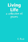 Living Life: a collection of poems