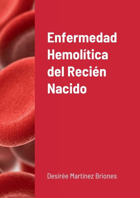 Enfermedad Hemolítica Del Recién Nacido By Desirée Martínez Briones ...