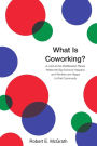 What Is Coworking?