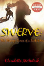 SWERVE: The Strange Turns of a Backslider