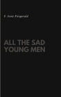 All the Sad Young Men