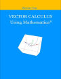 Vector Calculus Using Mathematica