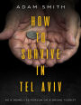 How to Survive In Tel Aviv As a Homeless Person or a Broke Tourist