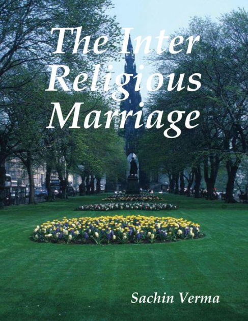 the-inter-religious-marriage-by-sachin-verma-ebook-barnes-noble